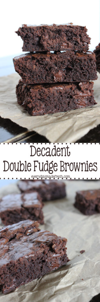 Rich and chewy, these Decadent Double Fudge Brownies are only for the serious chocolate lover. | EverydayMadeFresh.com