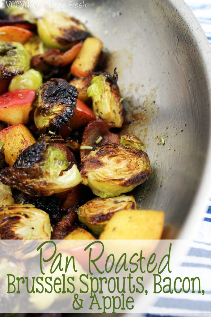 Pan Roasted Brussels Sprouts, Bacon, & Apple is an easy side that's loaded with flavor! | EverydayMadeFresh.com