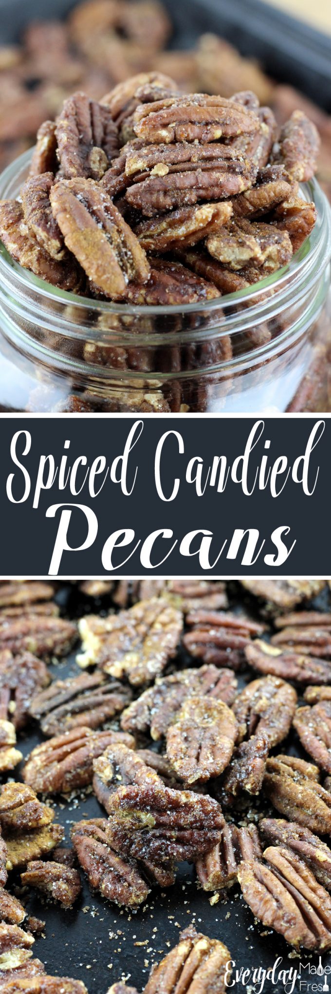 Spiced Candied Pecans are simple to make with just the right amount sweet, and not too spicy. They make the perfect snack or homemade gift! | EverydayMadeFresh.com