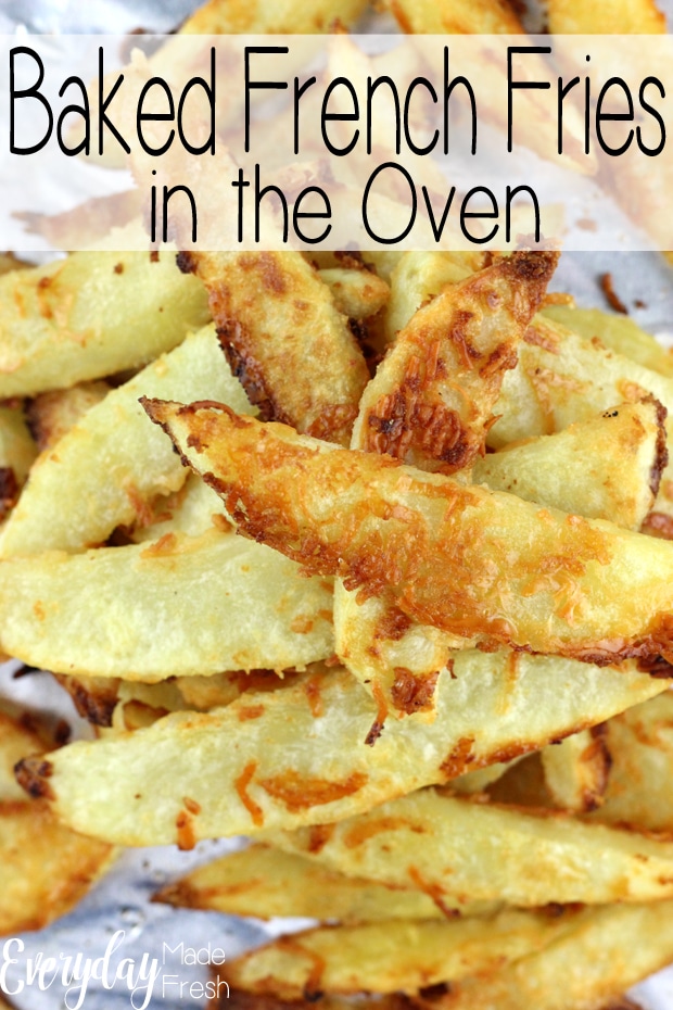 gelei Overleven Beïnvloeden Baked French Fries in the Oven - Everyday Made Fresh