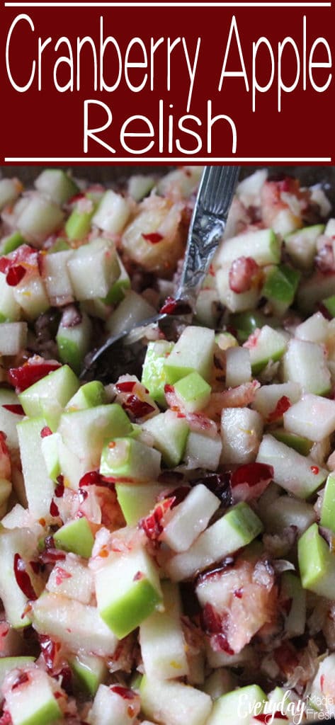 This Cranberry Apple Relish is made with tart cranberries,  granny smith apples and are combined with fresh oranges and sugar to make a scrumptious side dish to any holiday table.  | EverydayMadeFresh.com