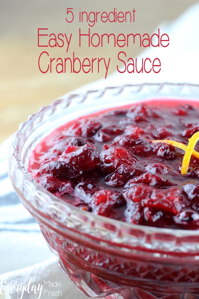 This 5 Ingredient Easy Homemade Cranberry Sauce comes together in 15 minutes. It's the perfect blend of sweet and tart. | EverydayMadeFresh.com