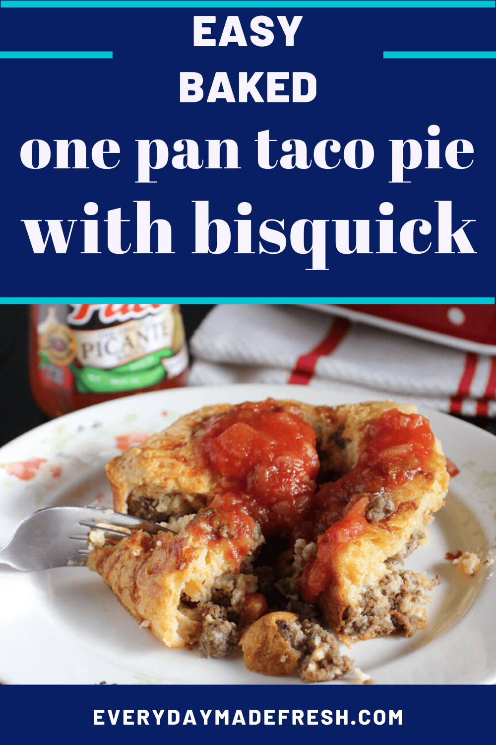 One Pan Taco Pie Everyday Made Fresh