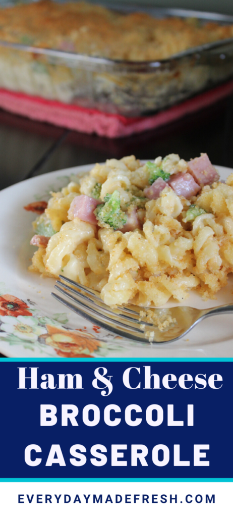 Ham Casserole with Broccoli & Cheese and Pasta is an easy ham casserole that the whole family will love. | EverydayMadeFresh.com