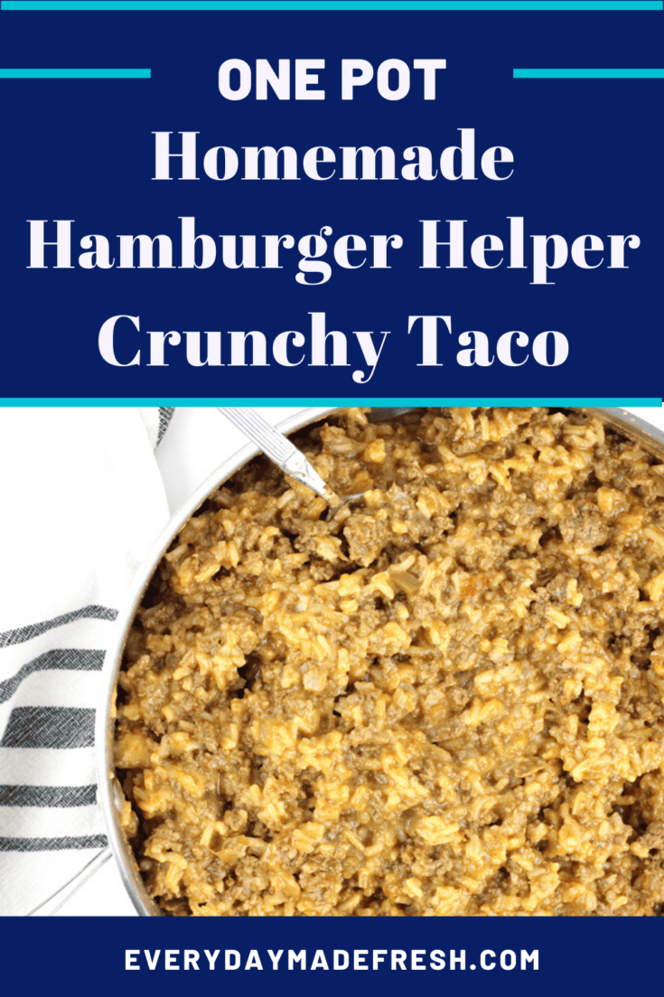 Homemade Hamburger Helper Crunchy Taco Everyday Made Fresh