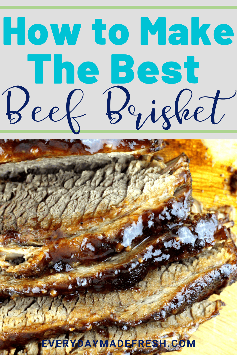 How to Make the Best Beef Brisket Everyday Made Fresh